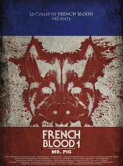 poster film French Blood 1 - Mr. Pig