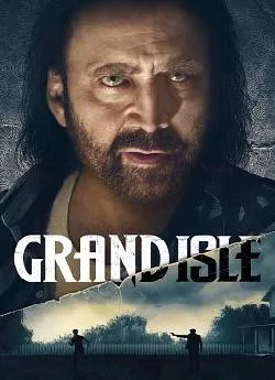 poster film Grand Isle : piaprèsge mortel