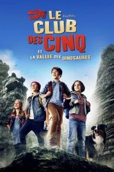 poster film Le Club des Cinq et la vallée des dinosaures