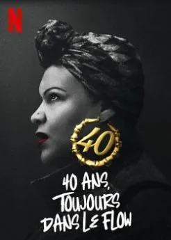 poster film 40 ans, toujours dans le flow