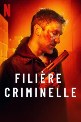 poster film Filière criminelle