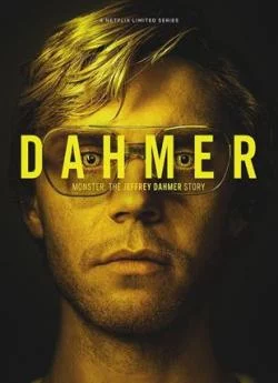 poster film Dahmer : Monstre - L'histoire de Jeffrey Dahmer - Saison 1