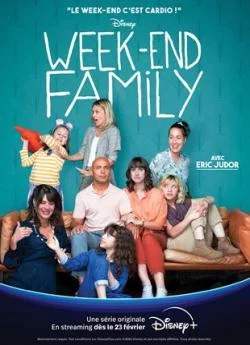 poster serie Week-end Family - Saison 1