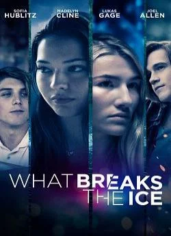 poster film What Breaks The Ice