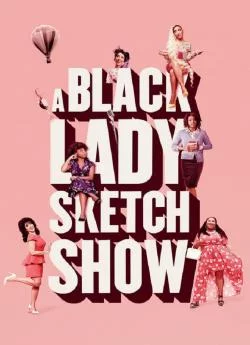 poster serie A Black Lady Sketch Show - Saison 3