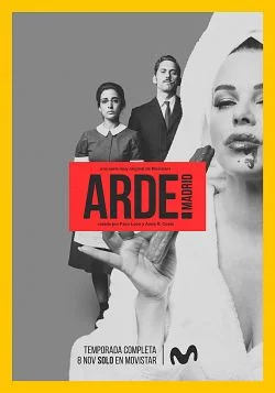 poster serie Arde Madrid - Saison 1