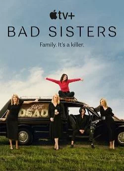 poster film Bad Sisters - Saison 1