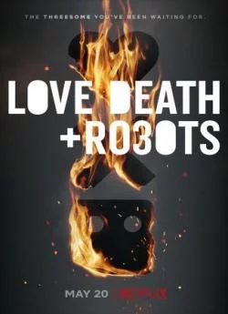 poster film Love, Death + Robots - Saison 3