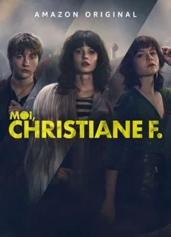 poster film Moi, Christiane F. - Saison 1