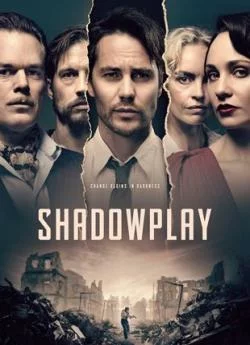 poster film Shadowplay - Saison 1