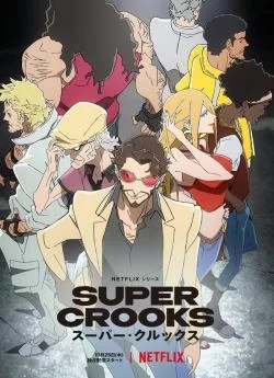 poster serie Super Crooks - Saison 1