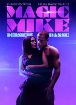 poster film Magic Mike : dernière danse